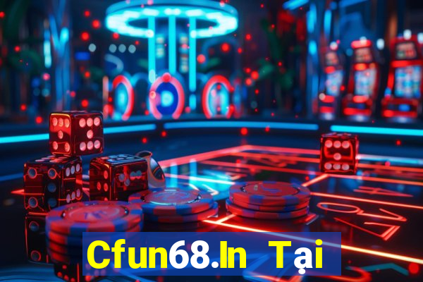 Cfun68.In Tại Game Bài Đổi The