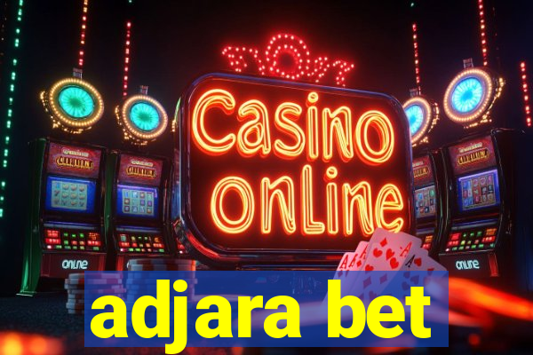 adjara bet