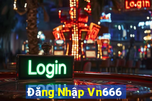 Đăng Nhập Vn666