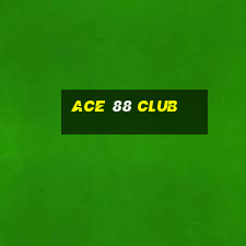 ace 88 club