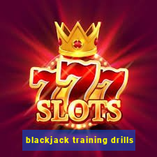 blackjack training drills