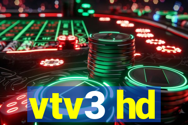 vtv3 hd