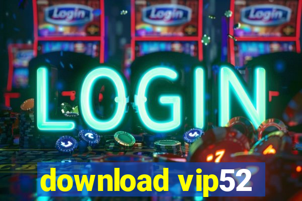 download vip52