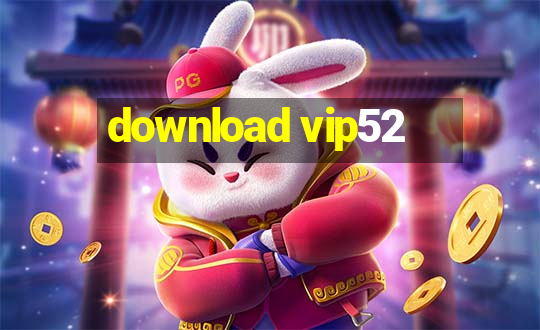 download vip52