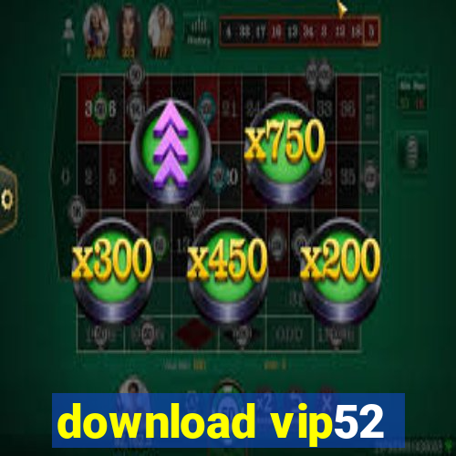 download vip52