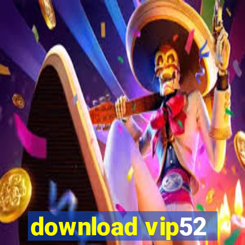 download vip52