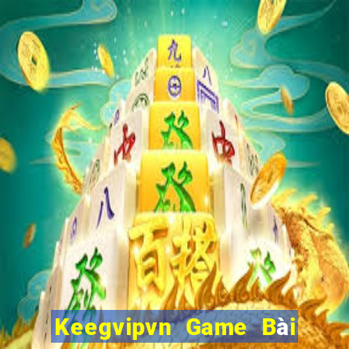 Keegvipvn Game Bài Xì Dách