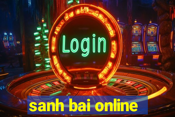 sanh bai online