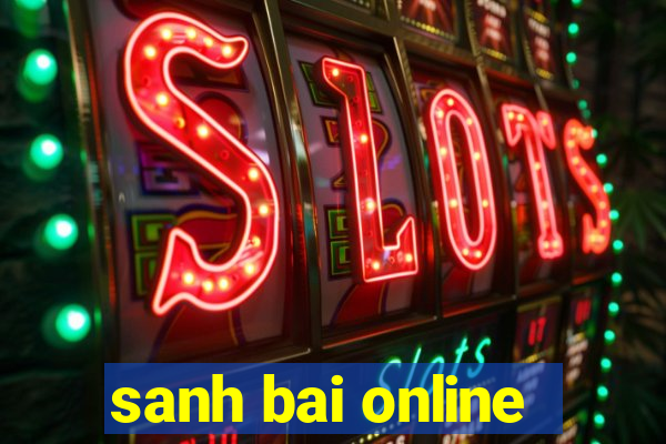 sanh bai online