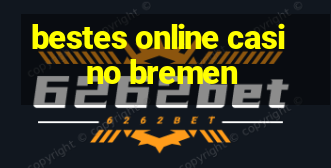 bestes online casino bremen