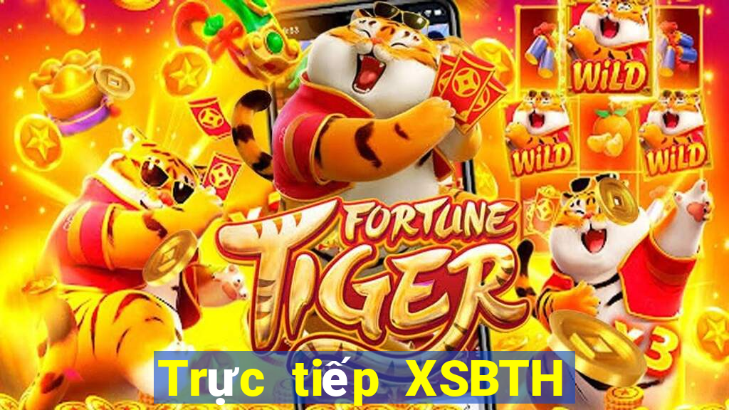 Trực tiếp XSBTH Thứ 4