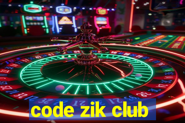 code zik club