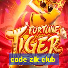 code zik club