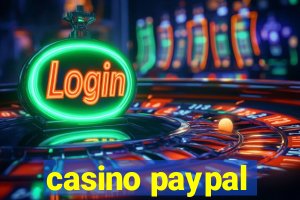 casino paypal