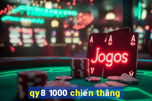 qy8 1000 chiến thắng