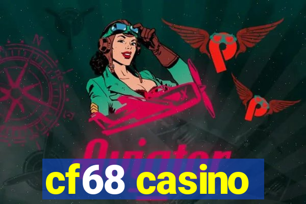 cf68 casino