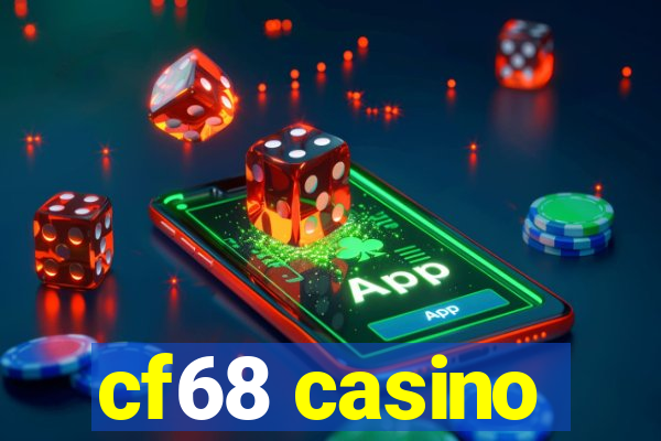 cf68 casino