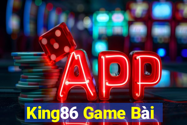 King86 Game Bài