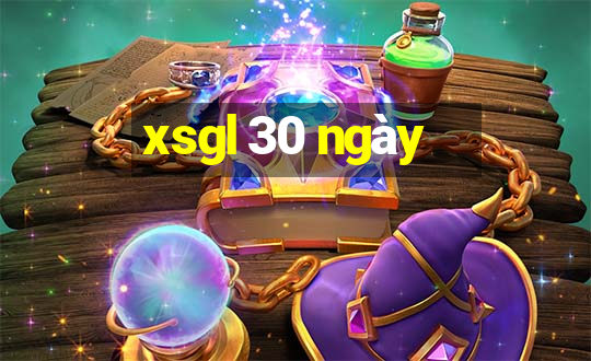 xsgl 30 ngày