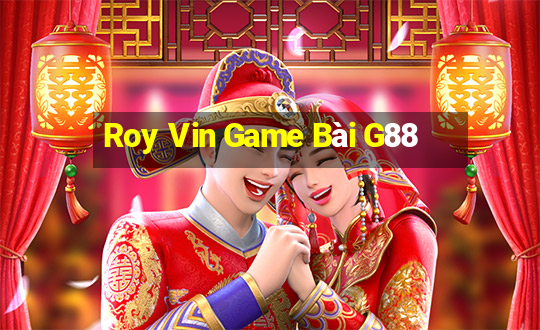 Roy Vin Game Bài G88