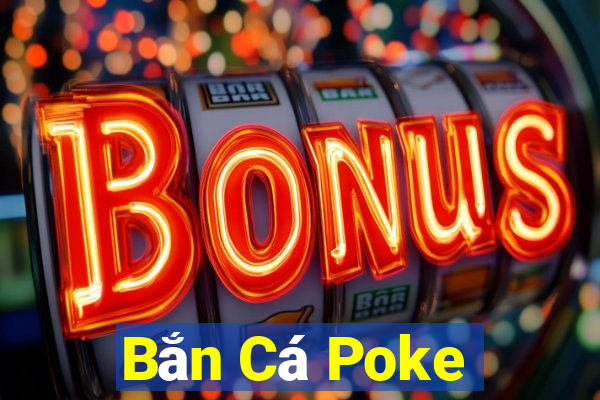 Bắn Cá Poke