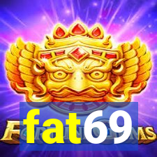 fat69