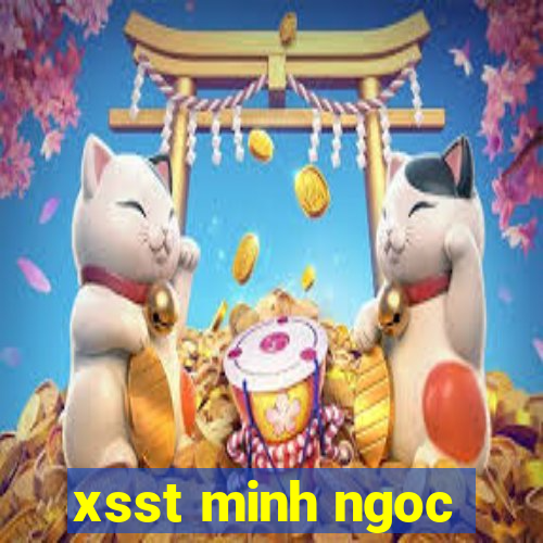 xsst minh ngoc