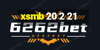 xsmb 20 2 21