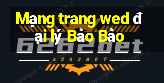 Mạng trang wed đại lý Bảo Bảo