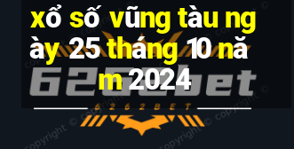 xổ số vũng tàu ngày 25 tháng 10 năm 2024