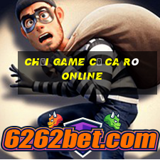 chơi game cờ ca rô online