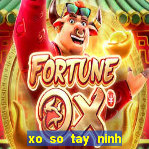 xo so tay ninh ngay 31 1