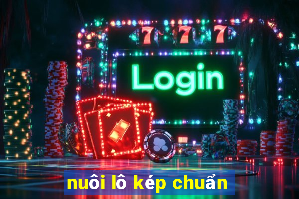 nuôi lô kép chuẩn