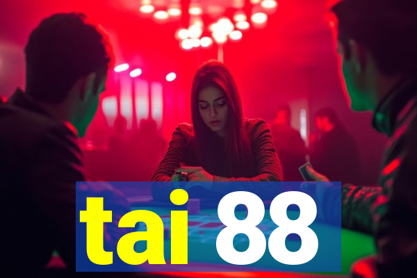 tai 88