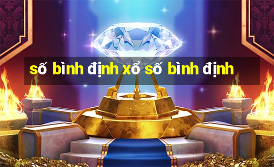 số bình định xổ số bình định