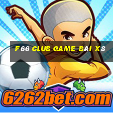 F66 Club Game Bài X8