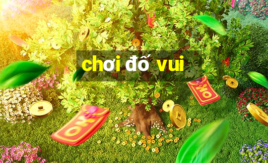 chơi đố vui