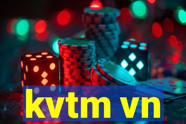 kvtm vn