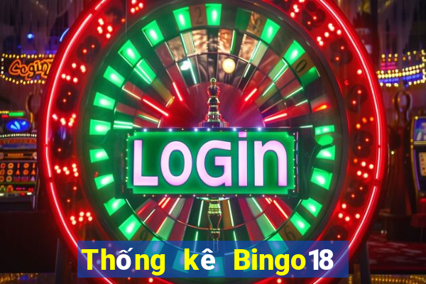 Thống kê Bingo18 ngày thứ sáu