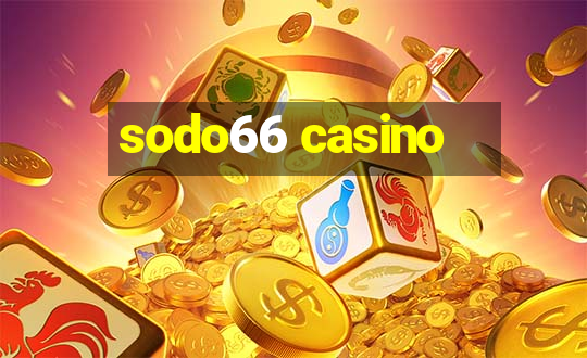 sodo66 casino