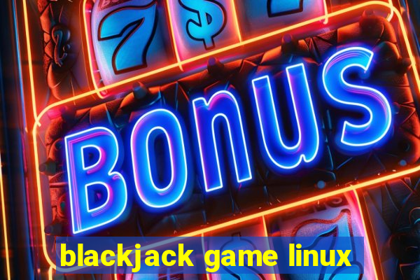 blackjack game linux