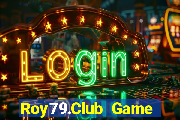 Roy79.Club Game Bài 24H