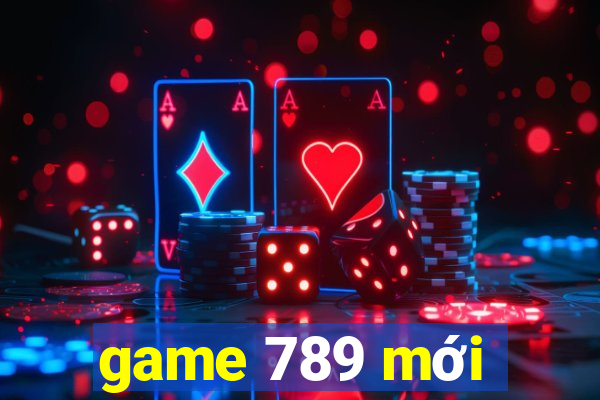 game 789 mới