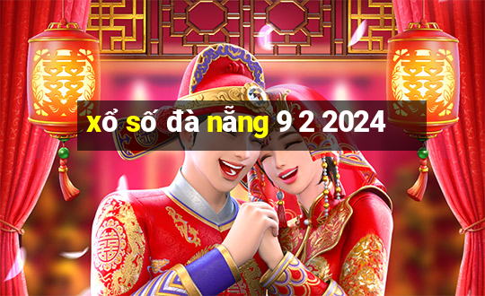 xổ số đà nẵng 9 2 2024