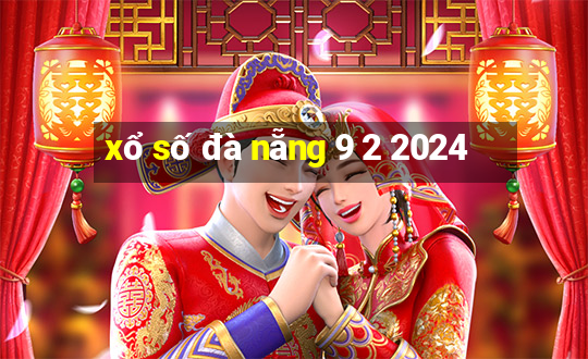 xổ số đà nẵng 9 2 2024