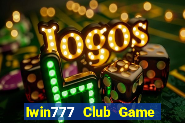 Iwin777 Club Game Bài Tài Xỉu