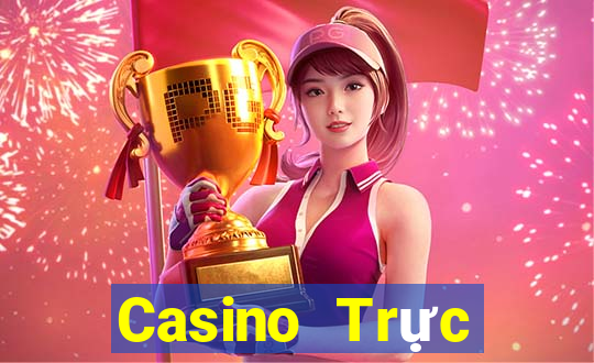 Casino Trực tiếp nohu79