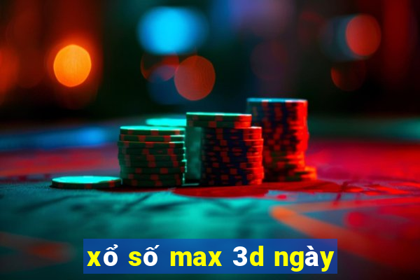 xổ số max 3d ngày