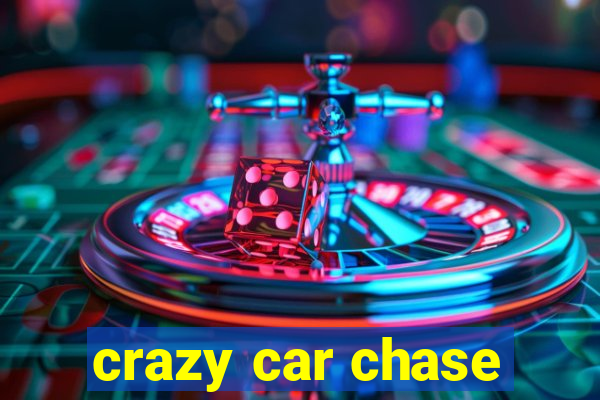 crazy car chase