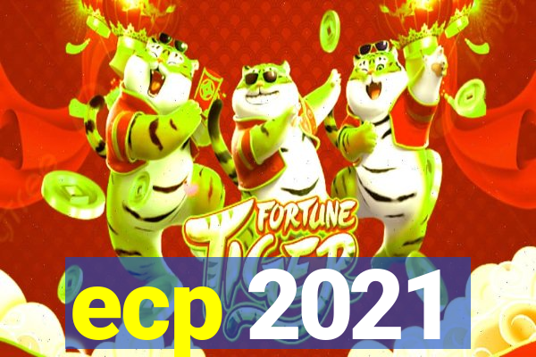 ecp 2021